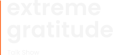 Extreme Gratitude